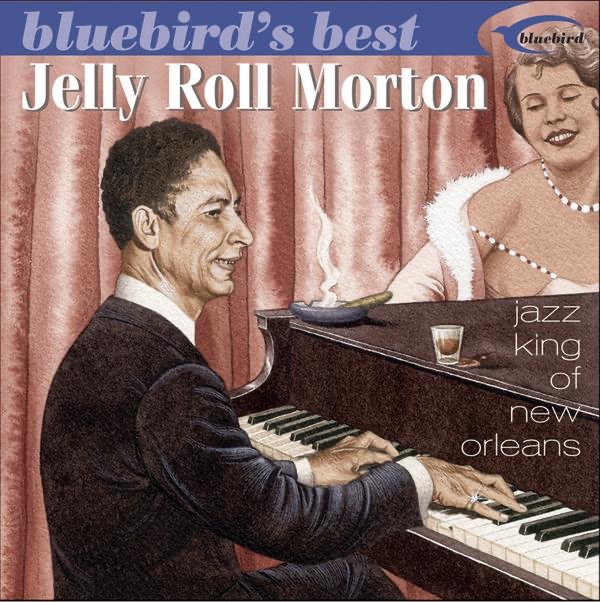 Обложка альбома «Bluebird's Best: Jazz King of New Orleans (Remastered)» — Jelly Roll Morton