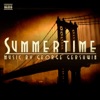 Summertime: Music By George Gershwin