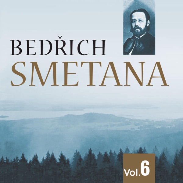 Bedrich Smetana, Vol. 6 (1975, 1980)