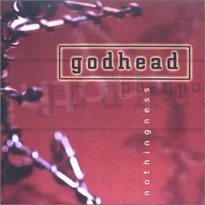 Posłuchaj utworu nothingness wykonywanego przez Godhead.