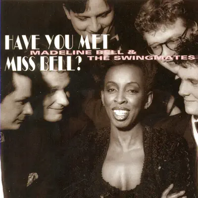 Have You Met Miss Bell - Madeline Bell Have You Met Miss Bell - Madeline Bell