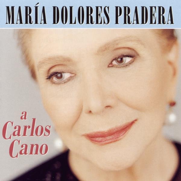 Обложка альбома «A Carlos Cano» — María Dolores Pradera