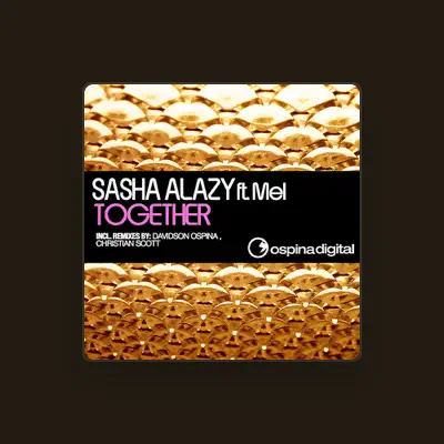 Listen to Sasha Alazy, watch music videos, read bio, see tour dates & more!