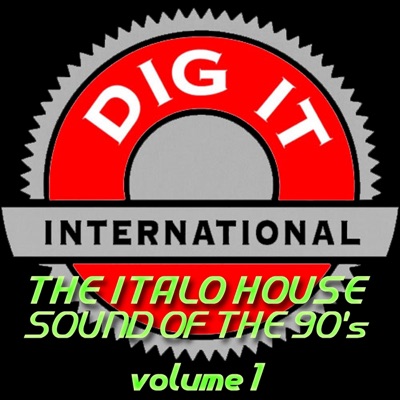 The Italo House Sound of the 90's, Vol. 1 - Best of Dig-It International