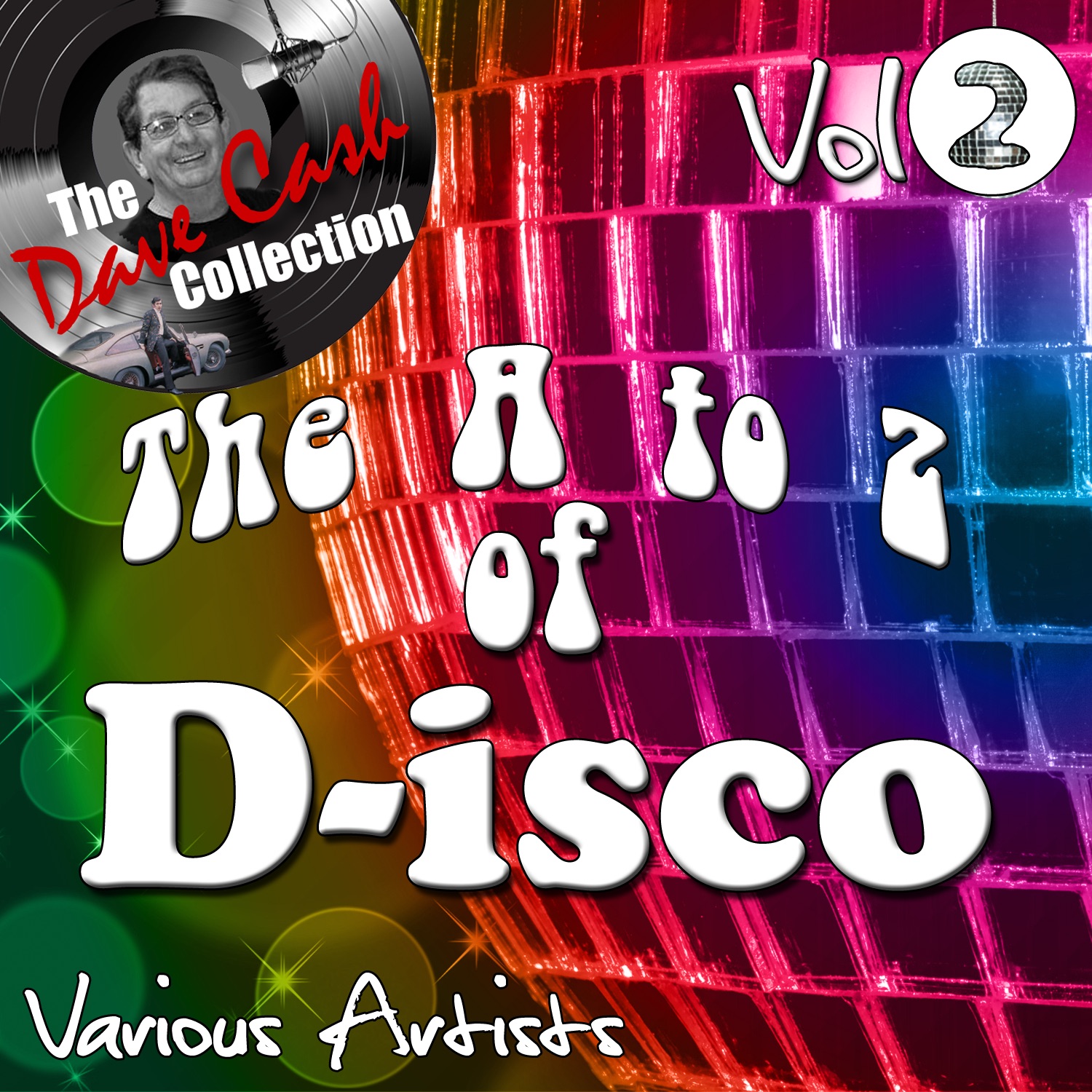The A to Z of D-isco Vol 2 - [The Dave Cash Collection]