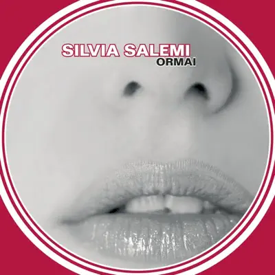 Ormai (Radio Edit) - Single - Silvia Salemi