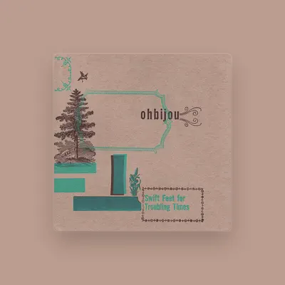 Listen to Ohbijou, watch music videos, read bio, see tour dates & more!