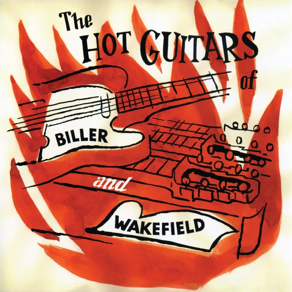 The Hot Guitars of Biller & Wakefield