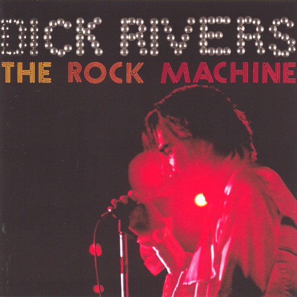 The Rock Machine - Dick Rivers