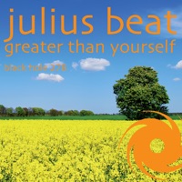 Greater Than Yourself - EP - Julius Beat