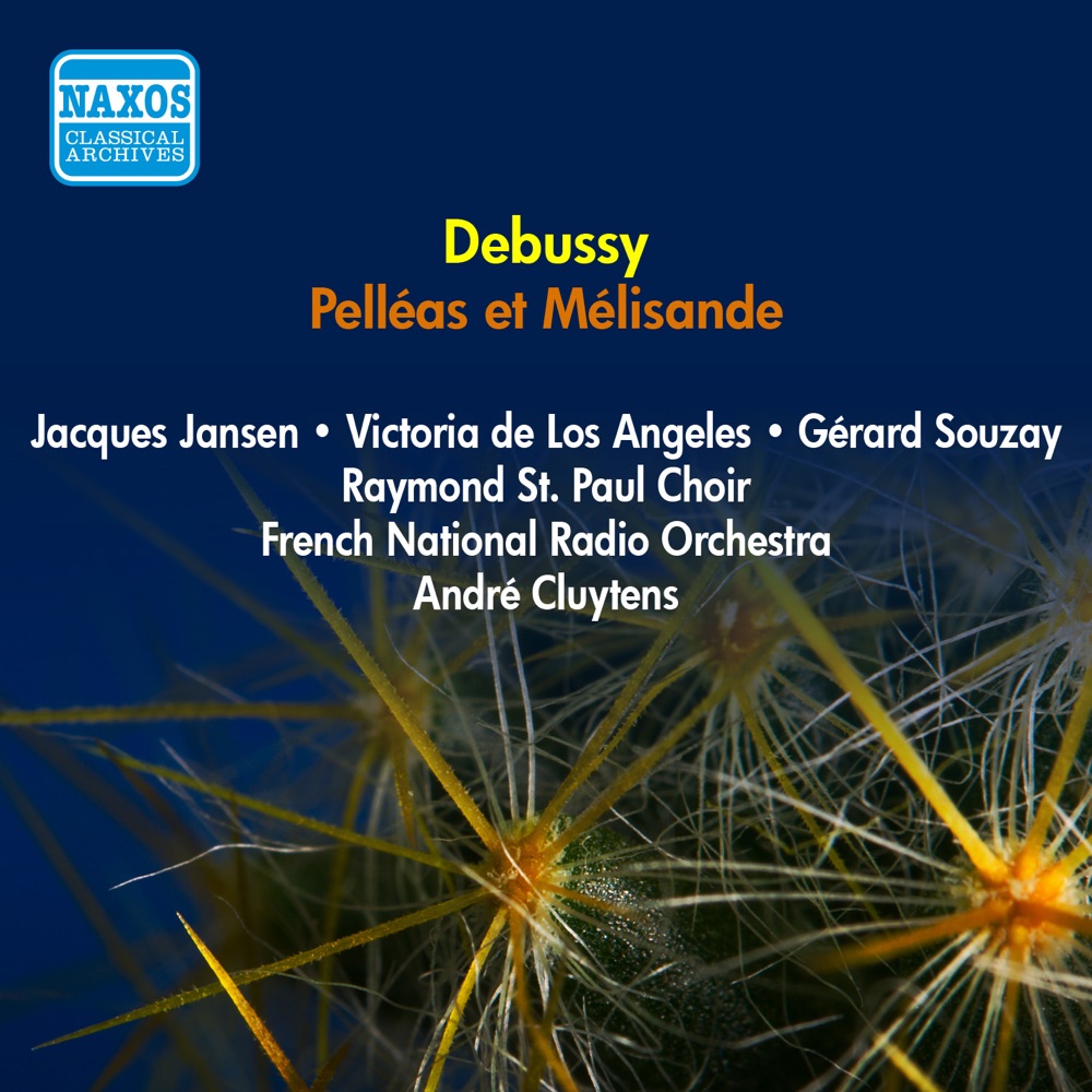 Обложка альбома «Debussy, C.: Pelleas et Melisande (Jansen, Los Angeles, Cluytens) (1956)» — Jean Vieuille, Victoria de los Ángeles, Jacques Jansen, André Cluytens, French National Radio Orchestra, Gerard Souzay, Pierre Froumenty, Francoise Ogeas, Jeannine Collard & Raymond St. Paul Choir