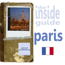 The Inside Guide To Paris (Unabridged) - Saland Publishing