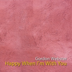 Happy When I'm With You
