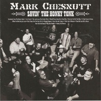 Mark Chesnutt - The Lord Loves a Drinkin' Man