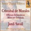 Cristobal de Morales Missa Pro Defunctis: Agnus Dei Morales: Officium Defunctorum & Missa Pro Defunctis