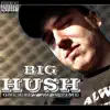 Big Hush - Outro Talk from Big Hush