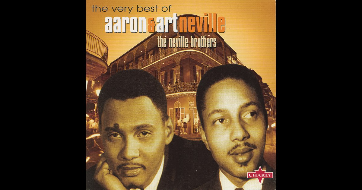 ‎The Very Best Of The Neville Brothers - Album by Aaron and Art Neville ...