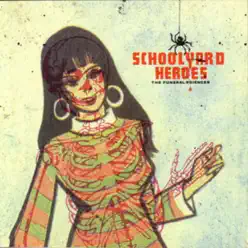 The Funeral Sciences - Schoolyard Heroes