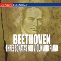 Beethoven - Three Sonatas for Violin and Piano - Denes Zsigmondy & Anneliese Nissen