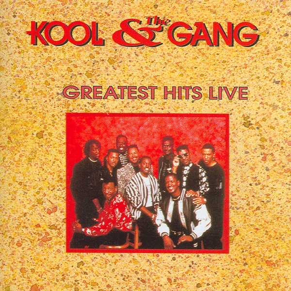Greatest Hits Live: Kool & The Gang
