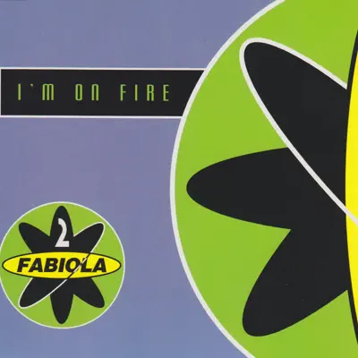 I'm On Fire - 2 Fabiola