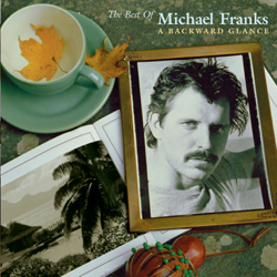 The Best of Michael Franks: A Backward Glance - Michael Franks Cover Art