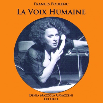 Poulenc: La voix humaine