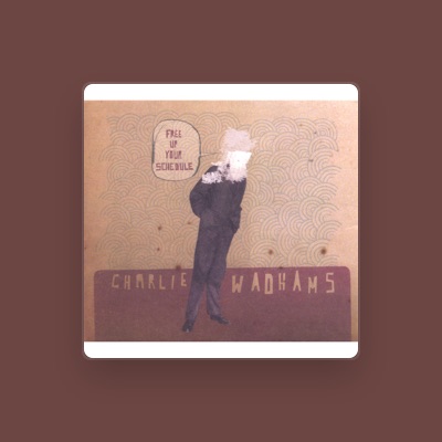 Listen to Charlie Wadhams, watch music videos, read bio, see tour dates & more!