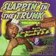 Slappin In the Trunk Volume 1 Starring Mistah F A B