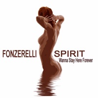 Spirit (Wanna Stay Here Forever) - Fonzerelli