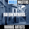 World Masters: So Ein Stress
