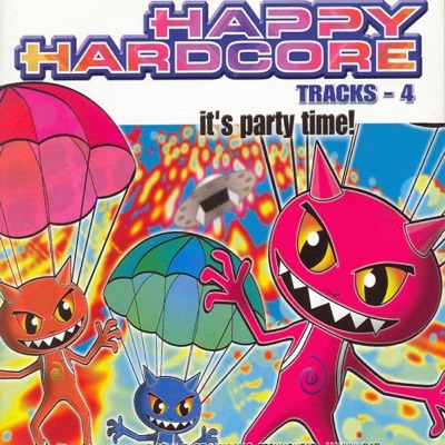 It's Party Time - Happy Hardcore Tracks, Vol. 4