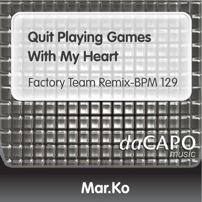Quit Playing Games With My Heart - Single