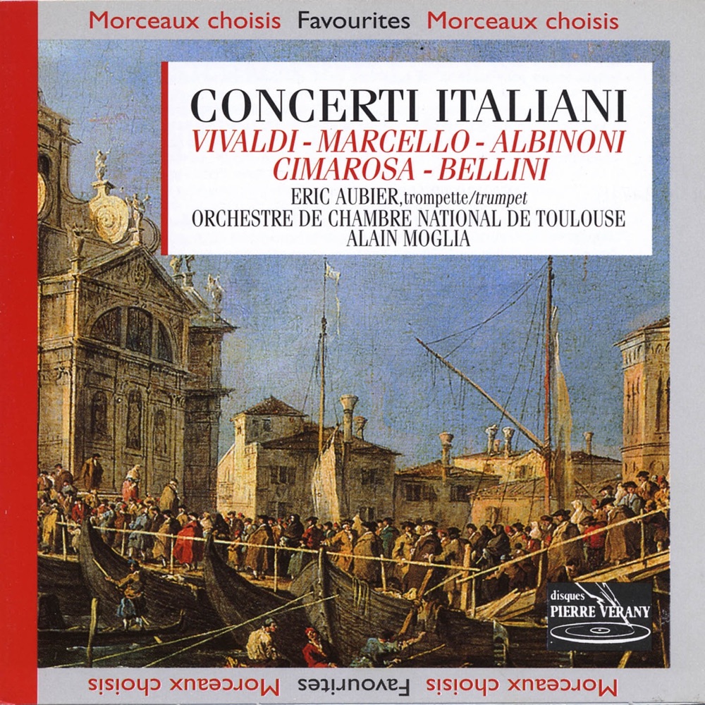 Обложка альбома «Concerti Italiani» — Orchestre de Chambre National de Toulouse, Alain Moglia & Eric Aubier