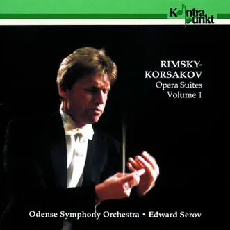 Rimsky-Korsakov: Opera Suites, Volume 1 by Odense Symphony Orchestra & Edward Serov album reviews, ratings, credits