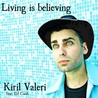 Living Is Believing - EP - Kiril Valeri