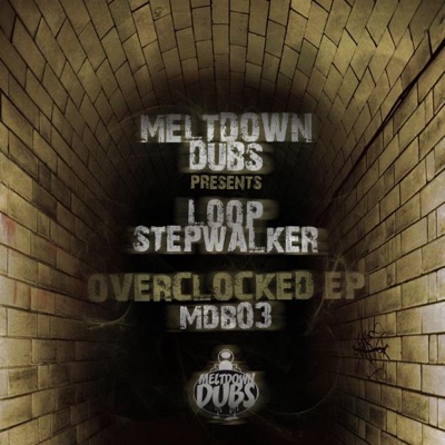 Meltdown Dubs 03: Overclocked - Single