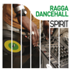 Spirit of Ragga Dancehall - Verschiedene Interpret:innen