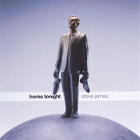 Home Tonight - Steve James
