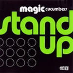 Magic Cucumbers - Stand Up (Peter Rauhofer's Insane Mix)