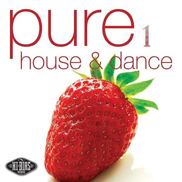 Pure House & Dance 1