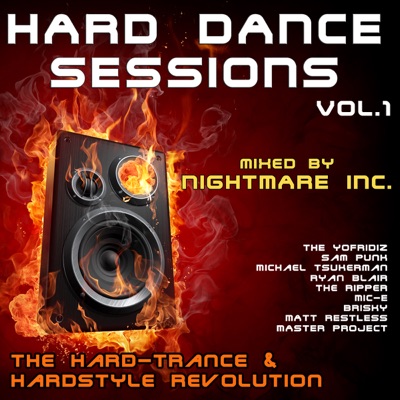 Hard Dance Sessions, Vol. 1 (The Hard-Trance & Hardstyle Revolution) [mixed By Nightmare Inc.]