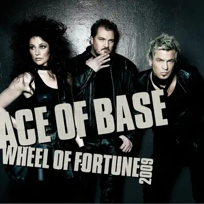 Wheel of Fortune 2009 - Single - Ace Of Base