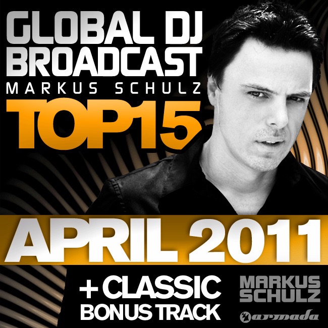 Обложка альбома «Global DJ Broadcast Top 15 - April 2011 (Including Classic Bonus Track)» — Markus Schulz
