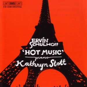 Schulhoff: Suite dansante en jazz, Piano Sonata No. 1, Hot Music