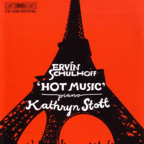 Schulhoff: Suite dansante en jazz, Piano Sonata No. 1, Hot Music
