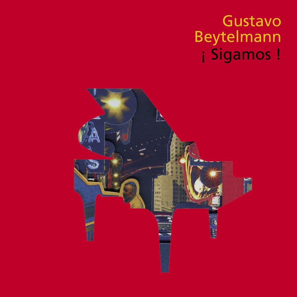 Обложка альбома «¡Sigamos!» — Gustavo Beytelmann