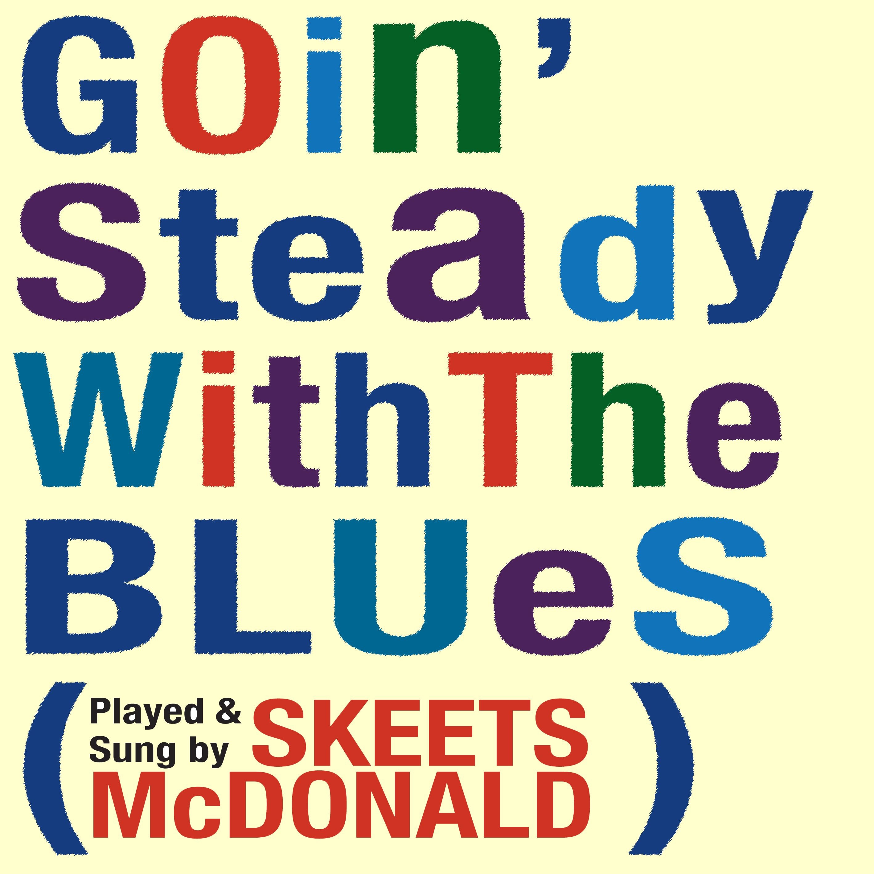 Goin' Steady With the Blues