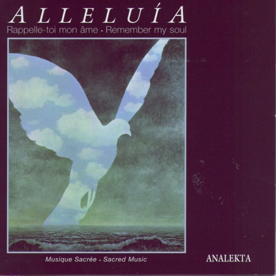 Alleluía; Remember My Soul: Sacred Music