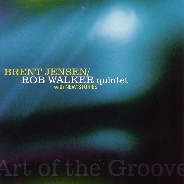Обложка альбома «Art of the Groove» — Brent Jensen & RC Walker